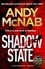 Shadow State. The gripping new novel from the original SAS hero
