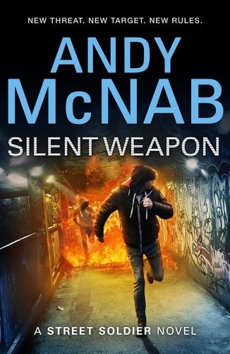 Andy McNab - Silent Weapon - a Street Soldier Novel.