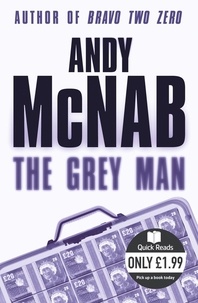 Andy McNab - The Grey Man.