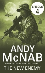 Andy McNab - The New Enemy: Episode 4.
