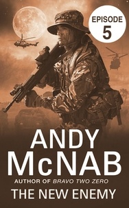 Andy McNab - The New Enemy: Episode 5.