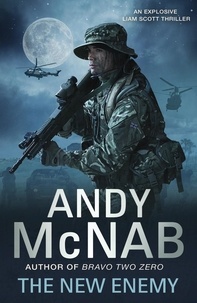 Andy McNab - The New Enemy - Liam Scott Book 3.