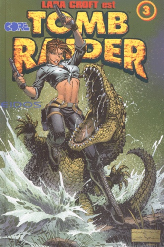 Andy Park et Dan Jurgens - Tomb Raider - Tome 3.