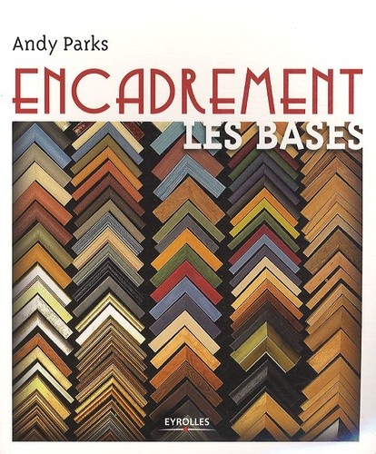 Andy Parks - Encadrement - Les bases.