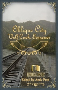  Andy Peck et  American Oblique Manufacturing - Oblique City: Wolf Creek, Tennessee - Historical Reprint.