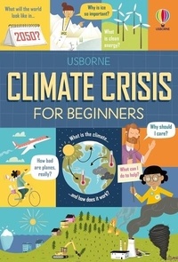 Andy Prentice et Eddie Reynolds - Climate Crisis for Beginners.