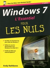 Andy Rathbone - Windows 7 L'essentiel pour les Nuls.