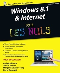 Andy Rathbone et John Levine - Windows 8.1 et Internet pour les Nuls.