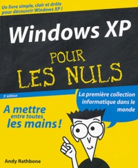 Andy Rathbone - Windows XP pour les nuls.