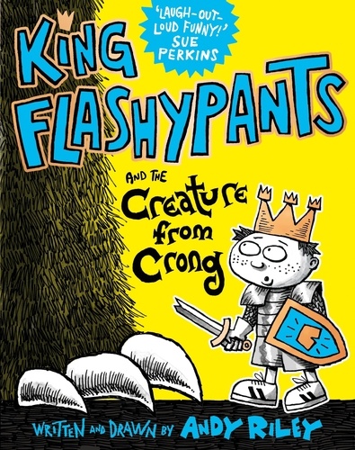 King Flashypants and the Creature From Crong. Book 2