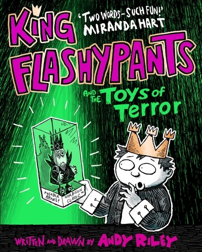 King Flashypants and the Toys of Terror. Book 3