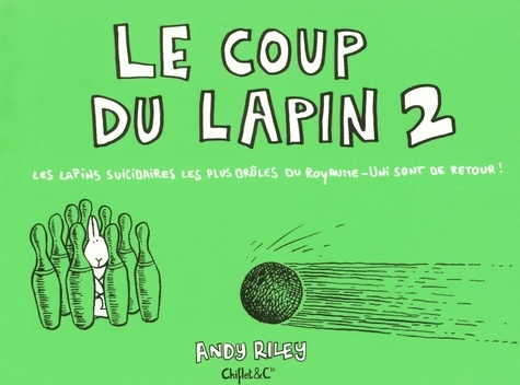 Andy Riley - Le Coup du lapin - Tome 2.