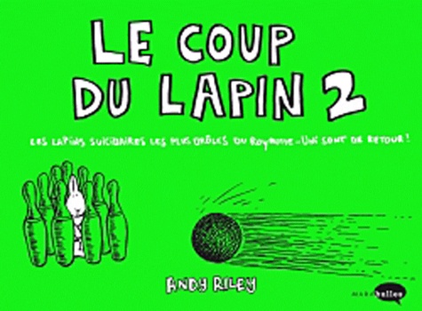 Andy Riley - Le coup du lapin - Tome 2.
