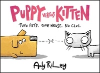 Andy Riley - Puppy Versus Kitten.
