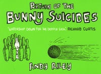Andy Riley - Return of the Bunny suicides.