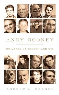 Andy Rooney - Andy Rooney: 60 Years of Wisdom and Wit.