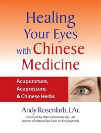 Healing Your Eyes with Chinese Medicine