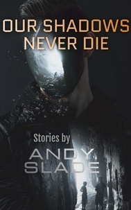 Livres électroniques en ligne pour tous Our Shadows Never Die 9798223335931 (French Edition)