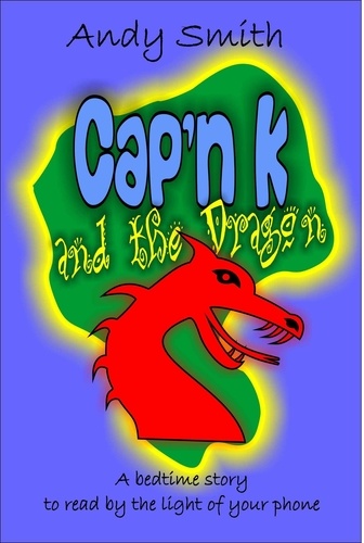  Andy Smith - Cap'n K and the Dragon.