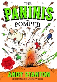 Andy Stanton et Sholto Walker - The Paninis of Pompeii.
