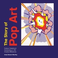 Andy Stewart MacKay - The Story of Pop Art.