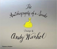 Andy Warhol - Andy Warhol, the autobiography of a snake.