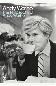 Andy Warhol - The Philosophy of Andy Warhol.