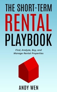  Andy Wen - The Short-Term Rental Playbook.
