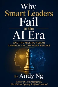 Why Smart Leaders Fail in the AI Era