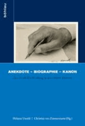Anekdote - Biographie - Kanon - Zur Geschichtsschreibung in den schönen Künsten.