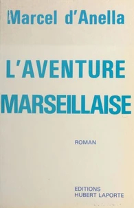 L'aventure marseillaise