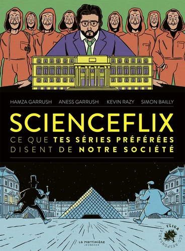 Couverture de Scienceflix : ce que tes séries préférées disent de notre société