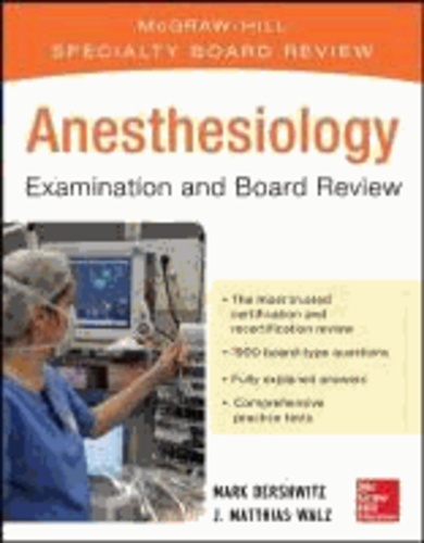 Anesthesiology Examination and Board Review.