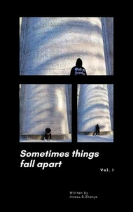 Sometimes things fall apart