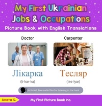  Aneta S. - My First Ukrainian Jobs and Occupations Picture Book with English Translations - Teach &amp; Learn Basic Ukrainian words for Children, #10.