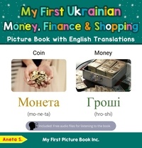 Aneta S. - My First Ukrainian Money, Finance &amp; Shopping Picture Book with English Translations - Teach &amp; Learn Basic Ukrainian words for Children, #17.