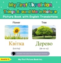  Aneta S. - My First Ukrainian Things Around Me in Nature Picture Book with English Translations - Teach &amp; Learn Basic Ukrainian words for Children, #15.