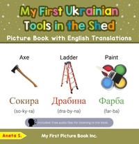  Aneta S. - My First Ukrainian Tools in the Shed Picture Book with English Translations - Teach &amp; Learn Basic Ukrainian words for Children, #5.