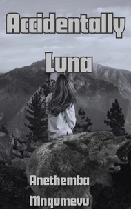 Accidentally Luna