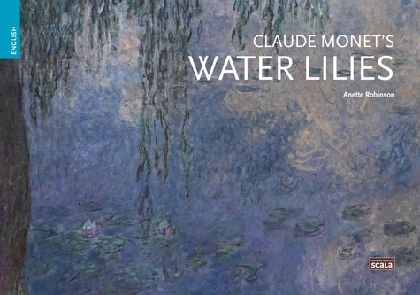 Anette Robinson - Claude Monet's Water Lilies.