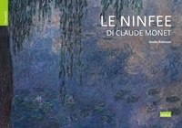 Anette Robinson - Le Ninfee di Claude Monet.