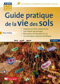 Guide pratique de la vie des sols