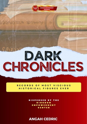  Angah Cedric - Dark Chronicles - Kingdom Empowerment Resources.