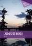 Ange Borel - Larmes de bayou.