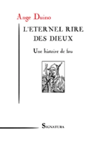 L'éternel rire des dieux