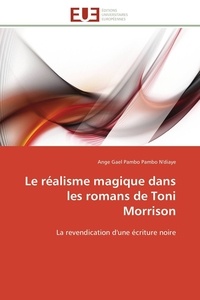 Le réalisme magique dans les romans de Toni Morrison - La revendication dune écriture noire.pdf