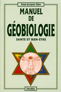Ange-Jacques Séno - Manuel de géobiologie.
