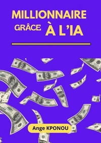 Millionnaire grâce à l'IA