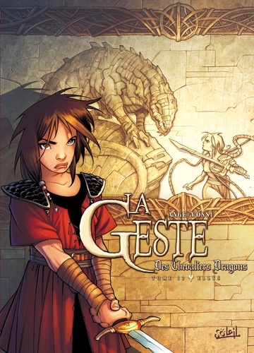 La Geste des Chevaliers Dragons Tome 12 Ellys