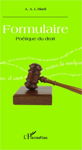 Ange-Laurent Bindi - Formulaire - Poétique du droit.